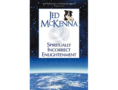 Livro Spiritually Incorrect Enlightenment Book Two of The Enlightenment Trilogy de Jed McKenna (Inglês)