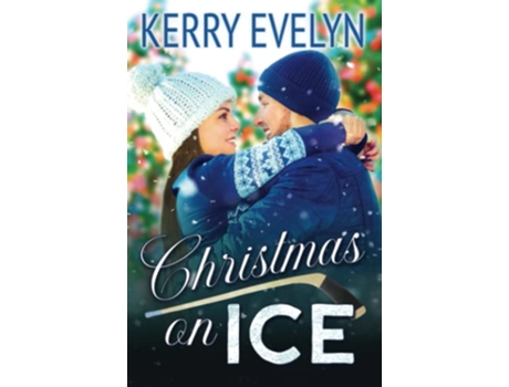 Livro Christmas on Ice A Sweet Holiday Hockey Romance Palmer City Voltage de Kerry Evelyn (Inglês)