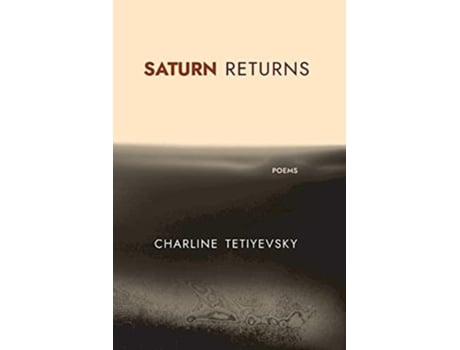 Livro Saturn Returns de Charline Tetiyevsky (Inglês)