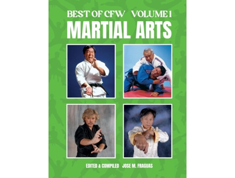 Livro BEST OF CFW MARTIAL ARTS Volume 1 de Jose M Fraguas (Inglês)