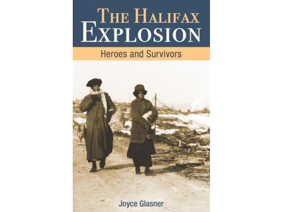 Livro Halifax Explosion de Joyce Glasner (Inglês)
