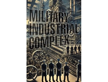 Livro Military Industrial Complex Profiting from War de Linda Smith (Inglês)