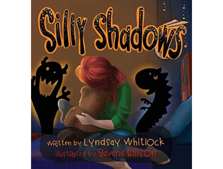 Livro Silly Shadows de Lyndsay Whitlock (Inglês)