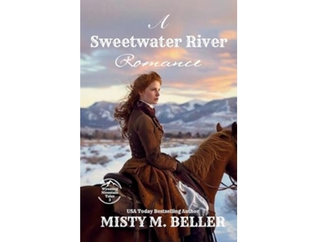 Livro A Sweetwater River Romance Expanded Edition de Misty M Beller (Inglês)