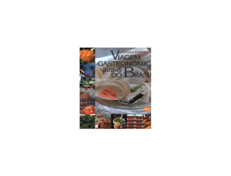 Livro Viagem Gastrônomica Atraves Do Brasil (Português do Brasil)