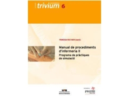 Livro Manual de procediments dinfermeria II programa de pràctiques de simulació de Francisca Ruiz Mata (Espanhol)