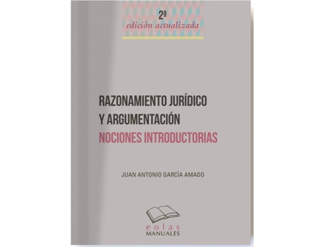 Livro Razonamiento Jurídico Y Argumentación de Juan Antonio García Amado (Espanhol)