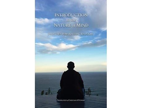 Livro Introduction to the Nature of Mind de Dzogchen Pema Kalsang Rinpoche (Inglês)