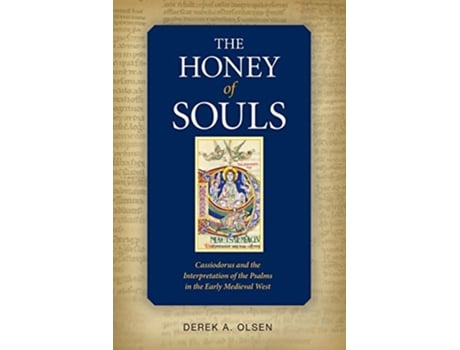 Livro The Honey of Souls Cassiodorus and the Interpretation of the Psalms de Derek A Olsen (Inglês)