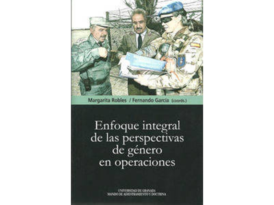 Livro Enfoque Integral De Las Perspectivas De Género En Operaciones de M Robles Carrillo (Espanhol)