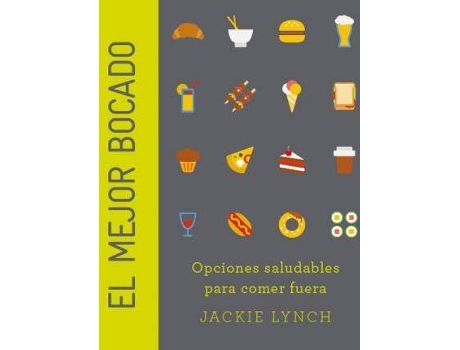 Livro El mejor bocado : opciones saludables para comer fuera (Espanhol)