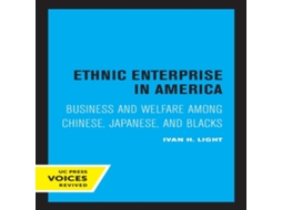 Livro Ethnic Enterprise in America de Ivan Light (Inglês)