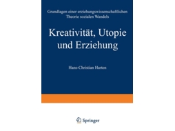 Livro Kreativitat, Utopie Und Erziehung De Hans-christian Harten (alemão)