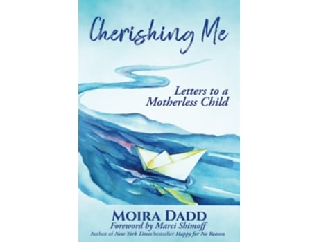 Livro Cherishing Me Letters to a Motherless Child de Moira Dadd (Inglês)