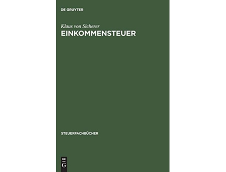 Livro Einkommensteuer Steuerfachbücher German Edition de Klaus Von Sicherer (Alemão - Capa Dura)