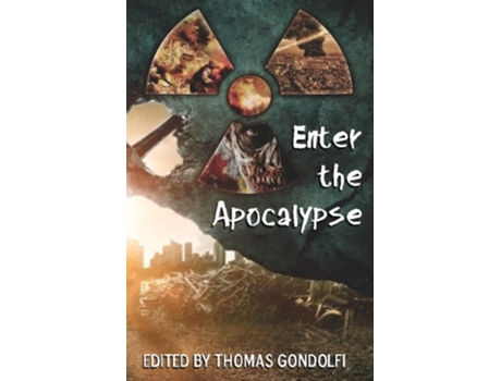 Livro Enter the Apocalypse de Thomas Gondolfi (Inglês)