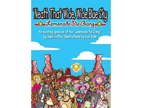 Livro Neath That Wide Wide Blue Sky The Lemonade Pie Gang de Julie Griffin (Inglês)