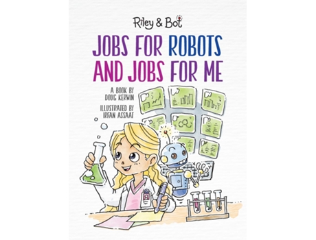 Livro Jobs For Robots And Jobs For Me De Doug Kerwin (inglês)