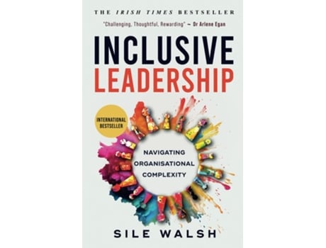 Livro Inclusive Leadership Navigating Organisational Complexity de Sile Walsh (Inglês)
