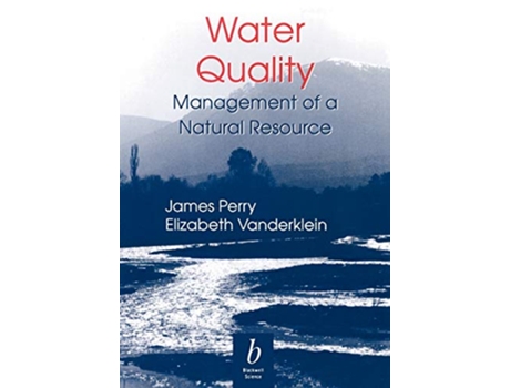 Livro Water Quality Management of a Natural Resource de Jim Perry Elizabeth Leigh Vanderklein (Inglês)