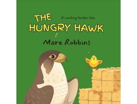 Livro The Hungry Hawk de Mare Robbins (Inglês)