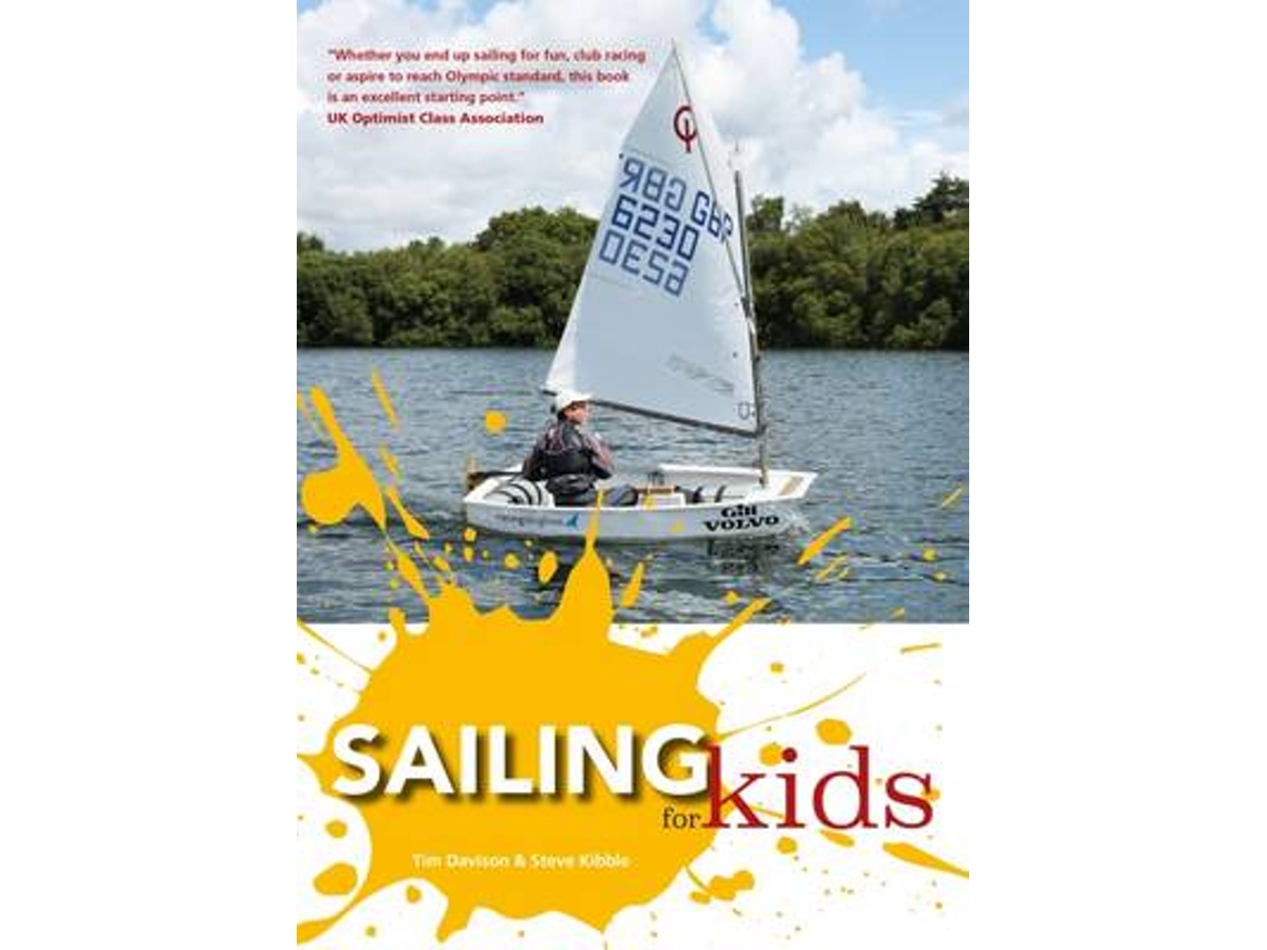 Livro Sailing for Kids de Steve Kibble e Tim Davison (Inglês)