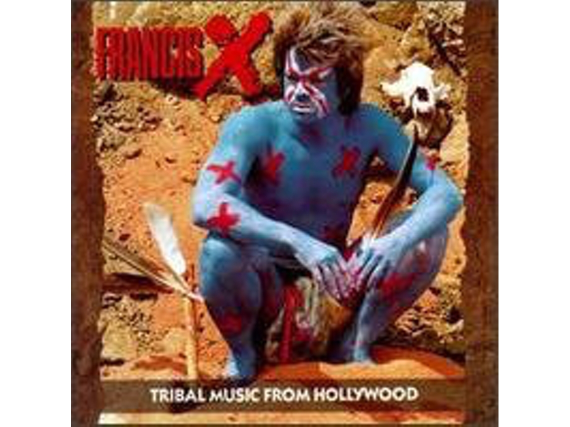 CD Francis X - Tribal Music From Hollywood