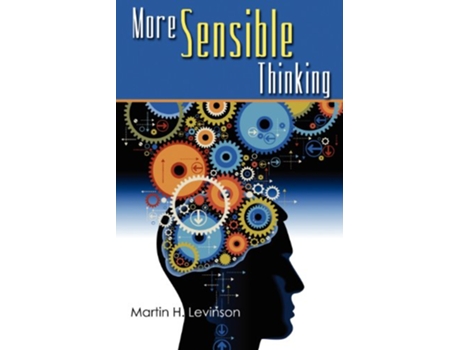 Livro More Sensible Thinking de Martin H Levinson (Inglês)