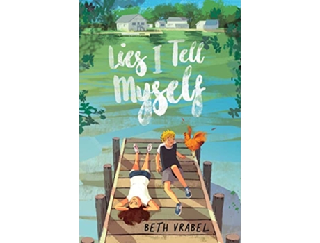 Livro Lies I Tell Myself de Beth Vrabel (Inglês)