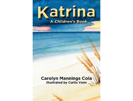 Livro Katrina A Childrens Book de Carolyn Mannings Cola (Inglês)