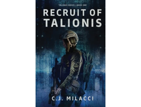 Livro Recruit of Talionis A Young Adult SciFi Dystopian Novel Talionis Series de Cj Milacci (Inglês - Capa Dura)