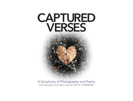 Livro Captured Verses A Symphony of Photography and Poetry de Keith Flemming (Inglês)
