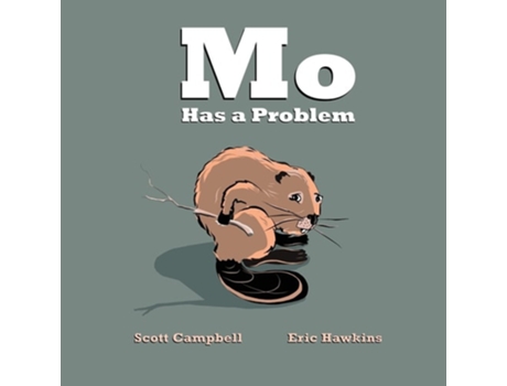 Livro Mo Has A Problem De Scott M Campbell (inglês)