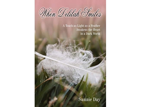 Livro When Delilah Smiles de Sunnie Day (Inglês)
