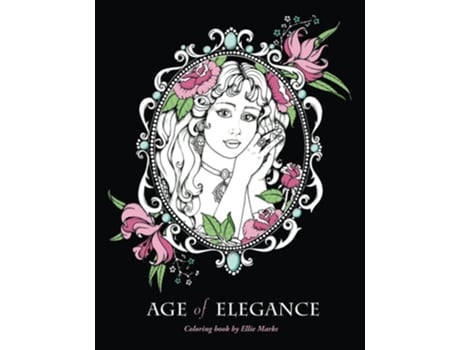 Livro Age of Elegance: Coloring book by Ellie Marks de Ellie Marks (Inglês)