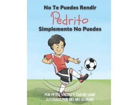 Livro No Te Puedes Rendir Pedrito Simplemente No Puedes De Tasche Laine E Peter Valdez (espanhol)