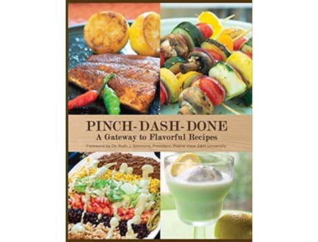 Livro PinchDashDone A Gateway to Flavorful Recipes de Beatrice Moore Vernita Harris (Inglês)