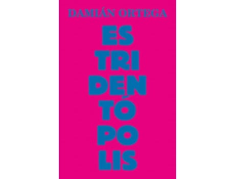 Livro Damian Ortega Estridentopolis de Ortega, Damian et al. (Inglês)