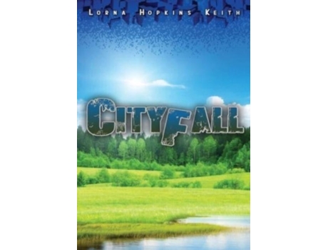 Livro Cityfall De Lorna Hopkins Keith (inglês)