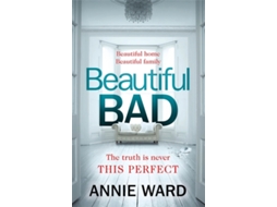 Livro Beautiful Bad de Annie Ward (Inglês - Capa Dura)