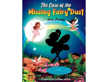 Livro The Case of the Missing Fairy Dust de Sara Furlong (Inglês)