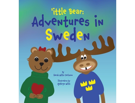 Livro ittle Bear Adventures in Sweden de Sarah Wills Carlsson (Inglês)