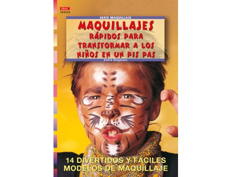 Livro Serie Maquillaje Nº 3. Maquillajes Rapidos Para Transformar A Los Niños En Un Pis Pas de Stegmann, André