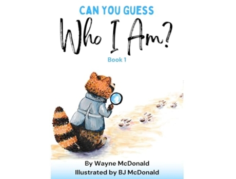 Livro Can You Guess Who I Am? Book 1 de Wayne McDonald (Inglês - Capa Dura)
