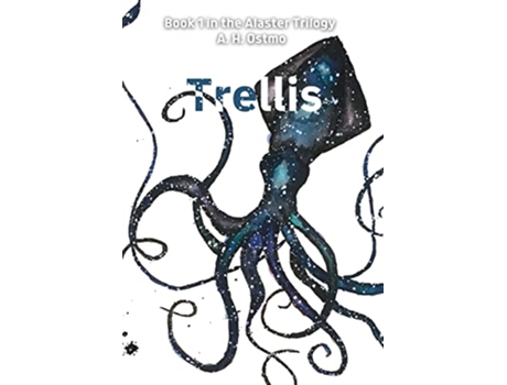 Livro Trellis Book 1 in the Alaster Trilogy de A H Ostmo (Inglês - Capa Dura)
