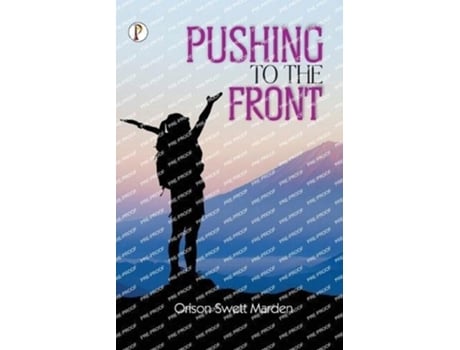 Livro Pushing To The Front De Orison Swett Marden (inglês)