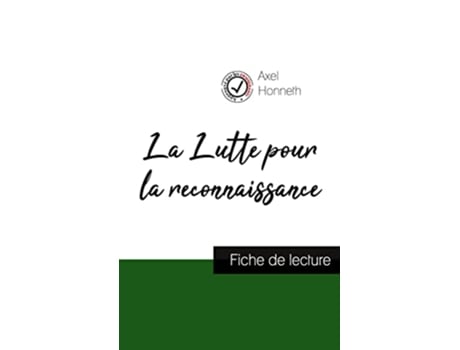 Livro La Lutte pour la reconnaissance de Axel Honneth fiche de lecture et analyse complète de loeuvre French Edition de Axel Honneth (Francês)