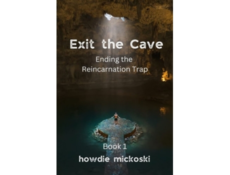 Livro Exit The Cave De Howdie Mickoski (inglês)