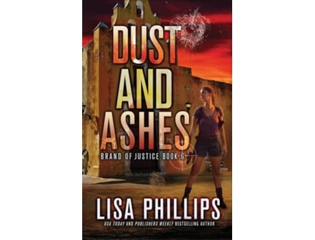 Livro Dust and Ashes de Lisa Phillips (Inglês)