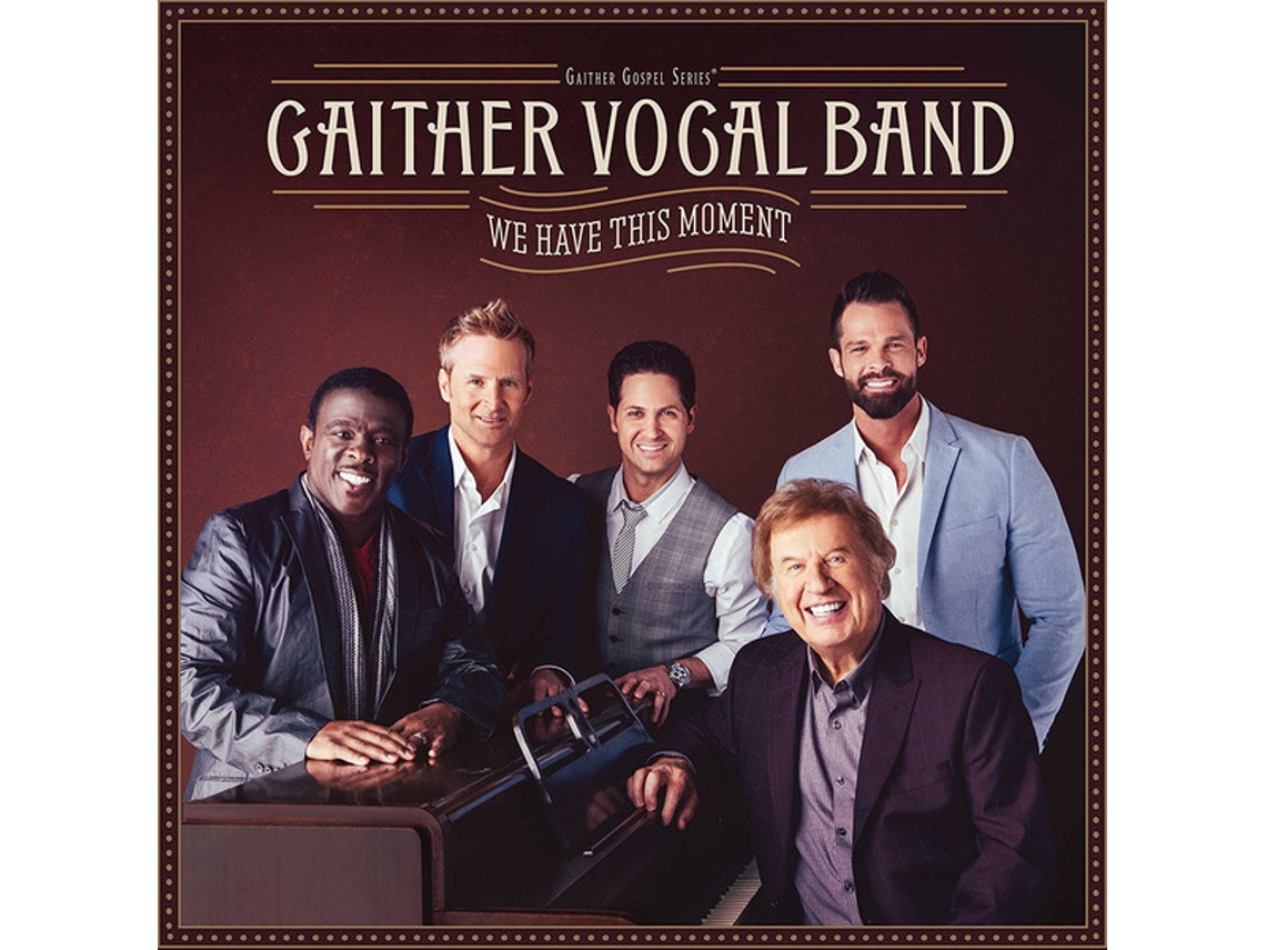 CD Gaither Vocal Band - We Have This Moment